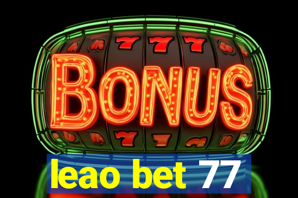 leao bet 77